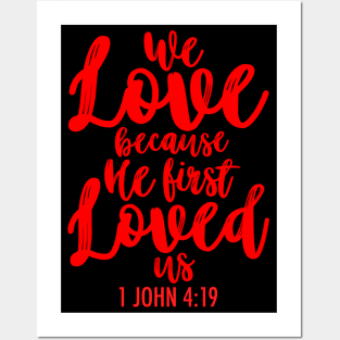 1 John 4:19 Posters and Art